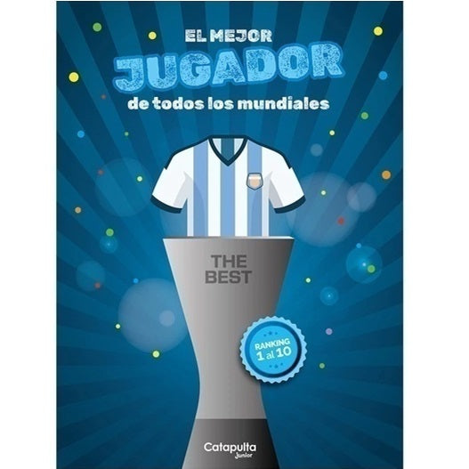 The best: El mejor jugador de todos mundiales The best: El mejor jugador de todos mundiales
